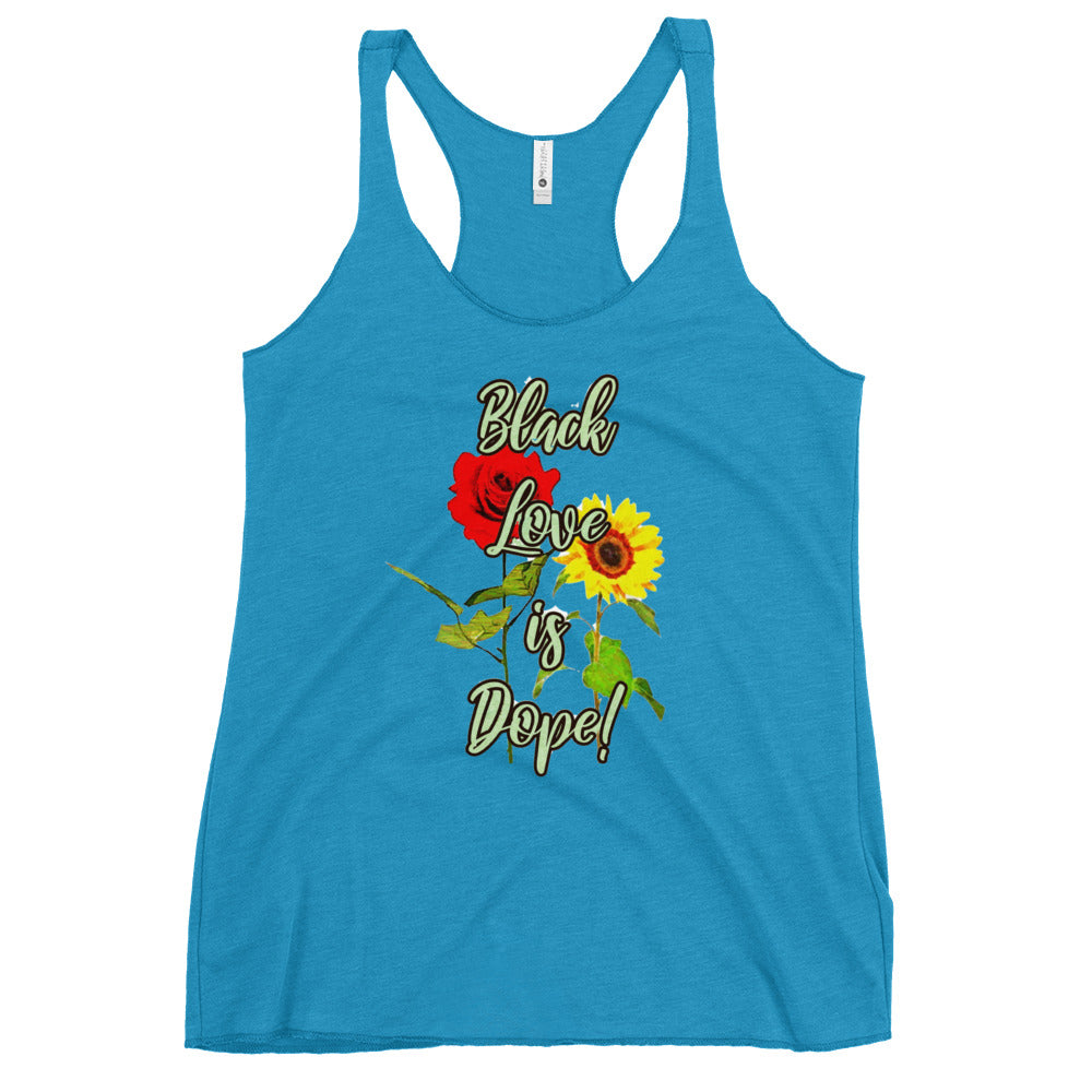 Black Love is Dope (Women's Racerback Tank)