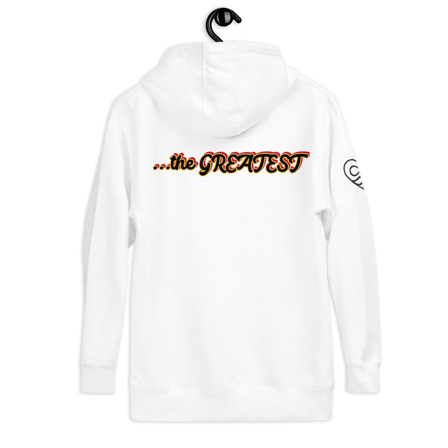 I AM the Greatest Hoodie